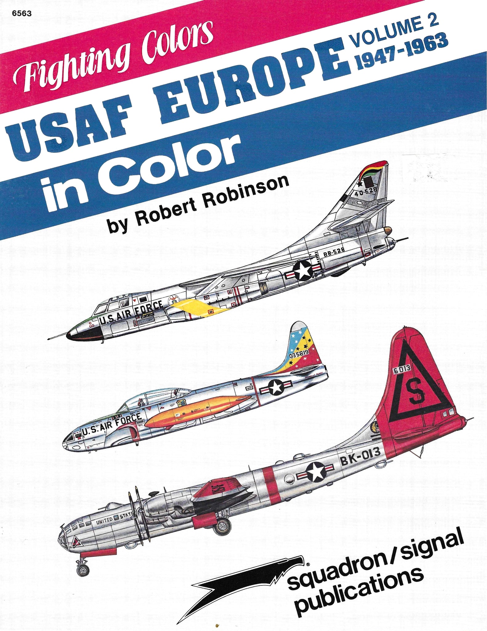 Fighting Colors USAF Europe In Color Volume 2 1947-1963