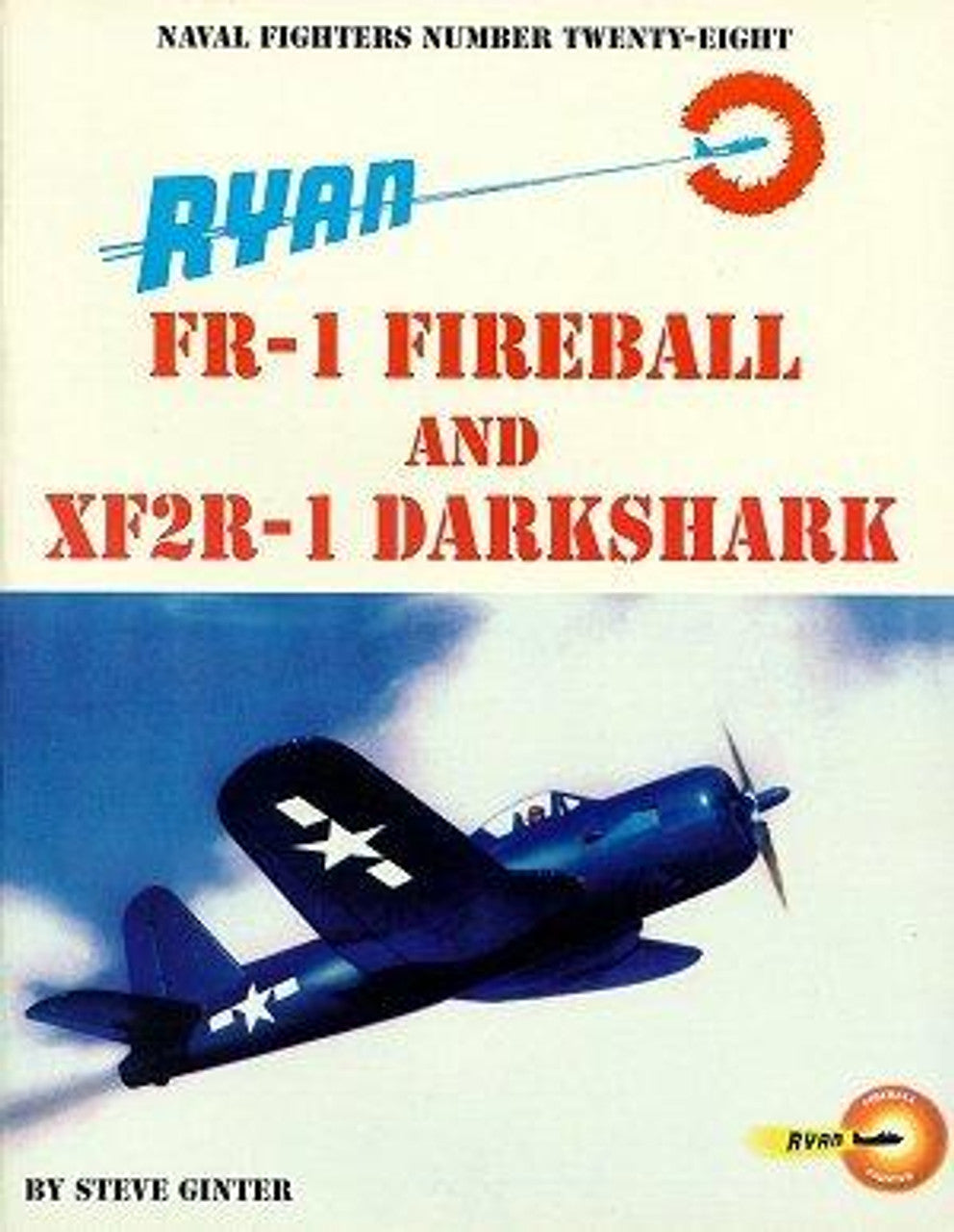 Cover of the book 'Ryan FR-1 Fireball and XF2R-1 Darkshark' showing an illustration of a black Ryan Fireball aircraft with a red circle and the text 'RYAN FR-1 FIREBALL AND XF2R-1 DARKSHARK', along with the Ginter Books logo.
